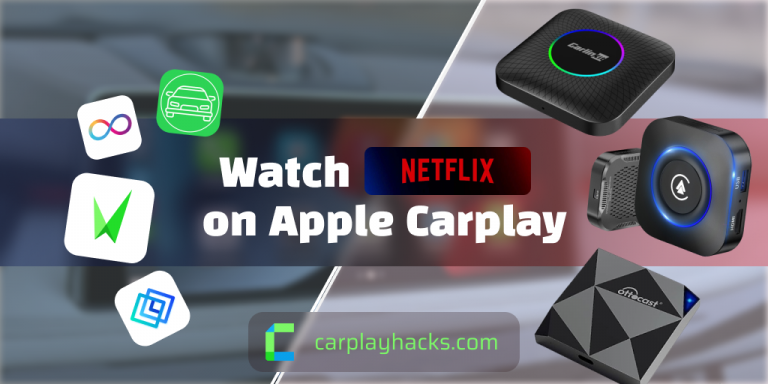 Jouez à Netflix sur Apple CarPlay? [All Apps & Netflix Adapters]