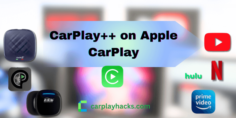Mettez à jour l'écran CarPlay avec CarPlay ++