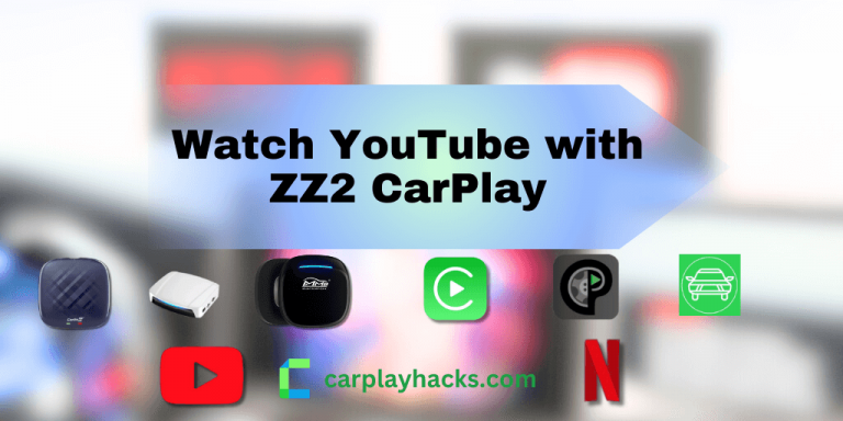 Comment regarder YouTube avec ZZ 2 sur CarPlay / Android Auto